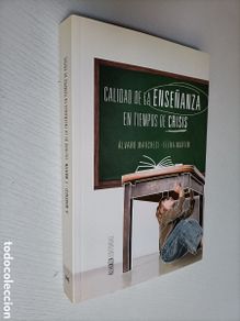 Libros de segunda mano: Calidad de la enseñanza en tiempos de crisis. Álvaro Marchesi y Elena Martín Pensamientos siglo XXI